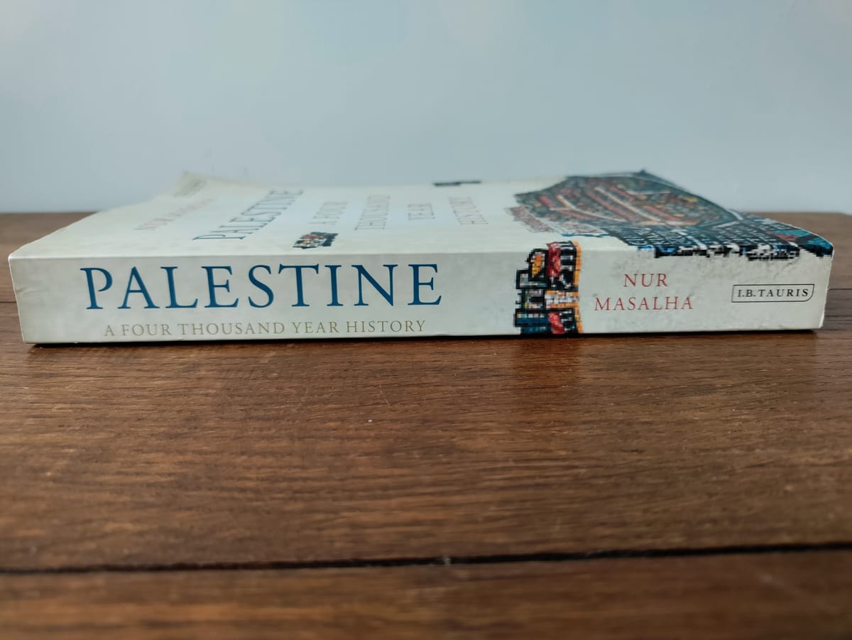 Palestine - a Four Thousand Year History (Nur Masalha)