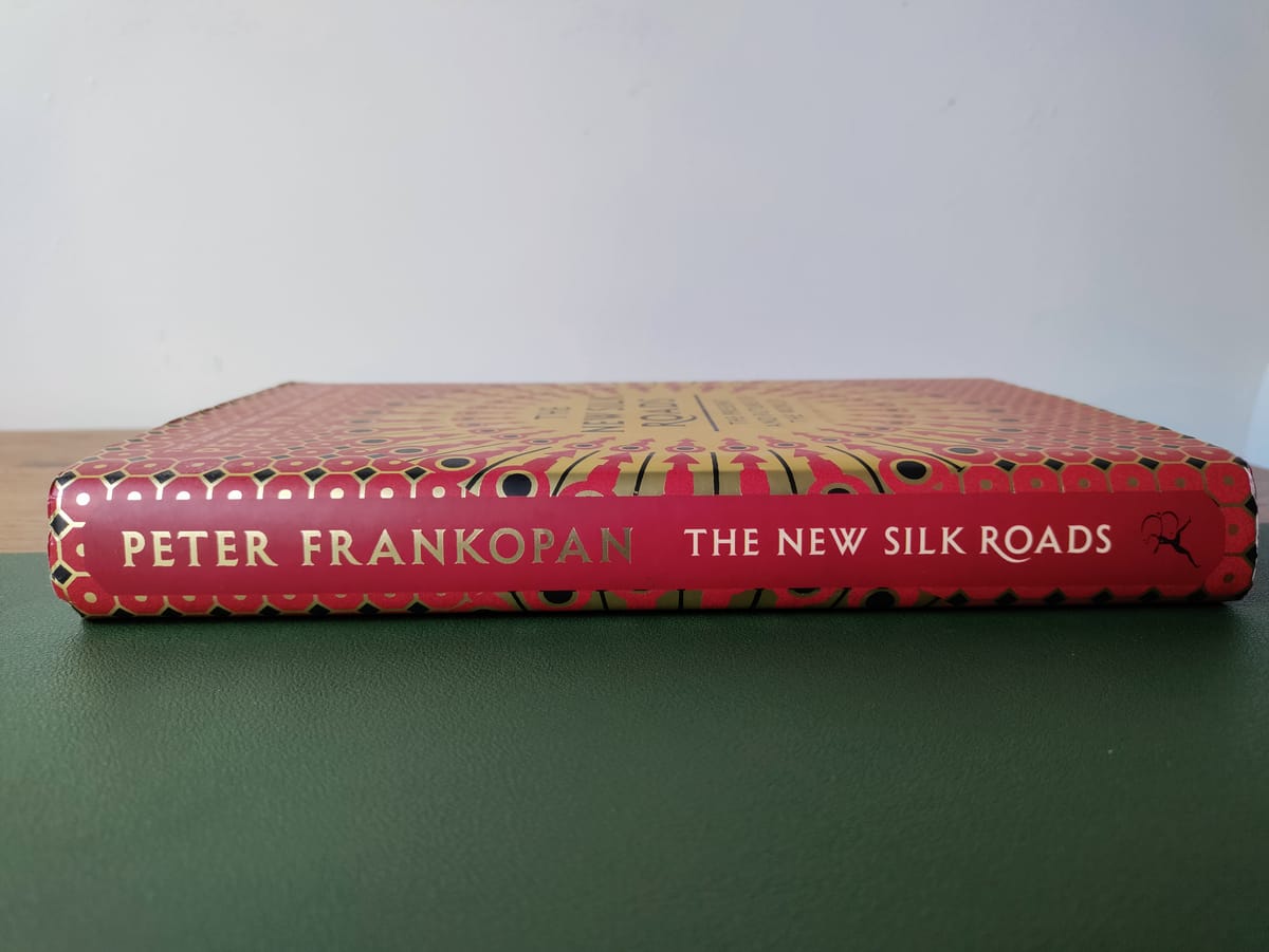 The New Silk Roads (Peter Frankopan)