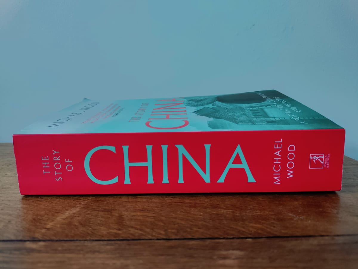 The Story of China (Michael Wood)